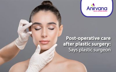 Post-operative care after plastic surgery: Says plastic surgeon