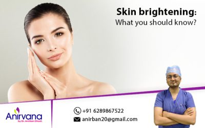 Skin brightening: What you should know? 