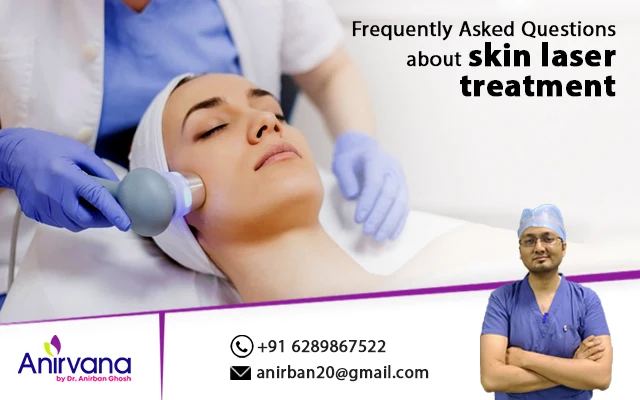 Frequently Asked Questions about skin laser treatment