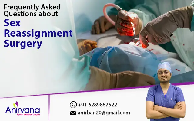Frequently Asked Questions about Sex Reassignment Surgery