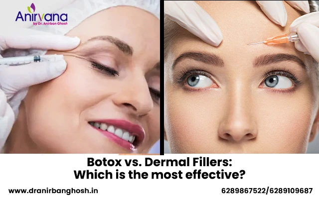 Botox vs. Dermal Fillers: Which is the most effective?