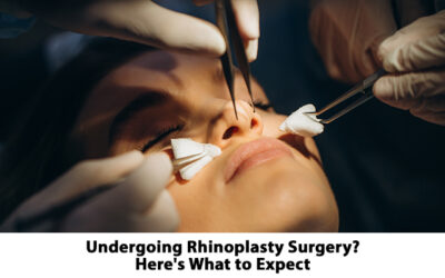 Undergoing Rhinoplasty Surgery? Here’s What to Expect